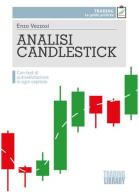 Analisi candlestick di Enzo Vezzosi edito da Trading Library