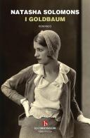 I Goldbaum di Natasha Solomons edito da BEAT