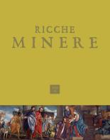 Ricche minere. Rivista di storia dell'arte (2023) vol.19 edito da Scripta