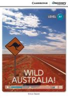 Wild Australia! Level A1. Per le Scuole superiori. Con Contenuto digitale per accesso online: Online Access Code di Simon Beaver edito da Cambridge