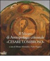 Il museo di antropologia criminale «Cesare Lombroso» edito da UTET