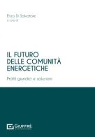 Il futuro delle comunità energetiche edito da Giuffrè