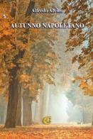 Autunno napoletano di Alfredo Alvino edito da CTL (Livorno)