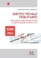 Diritto penale tributario. Profili applicativi della disciplina dei reati in materia di imposte sui redditi e IVA di Alessandro Mancini, Michele Pisani edito da Experta