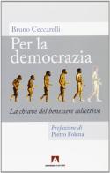 Per la democrazia di Bruno Ceccarelli edito da Armando Editore