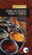 Guida all'ethno food a Torino. Luoghi, sapori, voci edito da Neos Edizioni