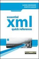 Essential XML. Quick reference di Aaron Skonnard edito da Pearson