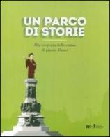 Un parco di storie. Alla scoperta delle statue di piazza Dante edito da Fondaz. Museo Storico Trentino