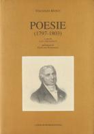 Poesie (1797-1803) di Vincenzo Monti edito da Longo Angelo