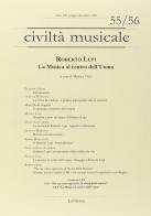 Roberto Lupi. La musica al centro dell'uomo. Ediz. illustrata. Con 2 CD Audio edito da LoGisma