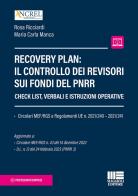 Recovery plan: il controllo dei revisori sui fondi del PNRR di Maria Carla Manca, Rosa Ricciardi edito da Maggioli Editore