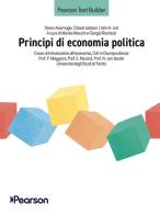 Principi di economia politica. Teoria ed evidenza empirica di Daron Acemoglu, David Laibson, John A. List edito da Pearson