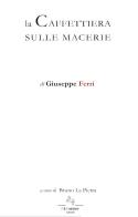La caffettiera sulle macerie di Giuseppe Ferri edito da F & C Edizioni