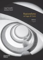 Razionalismo sul lago di Como. Ediz. italiana e inglese di Luigi Cavadini, Lorenza Ceruti edito da Dominioni