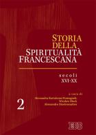 Storia della spiritualità francescana vol.2 edito da EDB