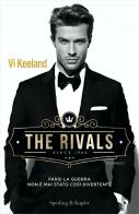The rivals. Ediz. italiana di Vi Keeland edito da Sperling & Kupfer
