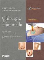 Chirurgia della mammella di Kirby I. Bland, Suzanne V. Klimberg edito da Piccin-Nuova Libraria