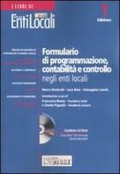 Formulario di programmazione, contabilità e controllo negli enti locali. Con CD-ROM di Marco Bertocchi, Luca Bisio, Giuseppina Latella edito da Il Sole 24 Ore