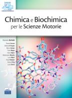 Chimica e biochimica per le Scienze Motorie edito da Edises