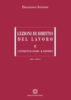 Lezioni di diritto del lavoro vol.2 di Francesco Santoni edito da Edizioni Scientifiche Italiane