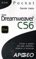 Dreamweaver CS6 di Davide Vasta edito da Apogeo