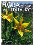 Flora delle Valli di Lanzo di Aldo Chiariglione edito da Cierre Edizioni