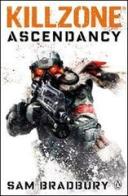 Killzone. Ascendacy di Sam Bradbury edito da Multiplayer Edizioni
