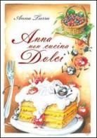 Anna non cucina dolci di Anna Turra edito da ABEditore