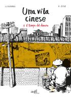 Una vita cinese vol.3 di Li Kunwu, Philippe Ôtié edito da ADD Editore