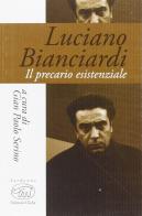 Luciano Bianciardi. Il precario esistenziale edito da Edizioni Clichy