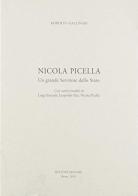 Nicola Picella. Un grande servitore dello Stato di Roberto Gallinari edito da Bulzoni