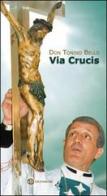 Via crucis di Antonio Bello edito da Ed Insieme