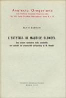 L' estetica di Maurice Blondel di Sante Babolin edito da Pontificia Univ. Gregoriana