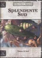 Forgotten Realms. Splendente sud di Thomas M. Reid edito da Twenty Five Edition