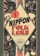 Nippon folklore. Leggende e miti dal Sol Levante di Elisa Menini edito da Oblomov Edizioni