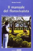 Il manuale del florovivaista di Renato Ferretti edito da EPE