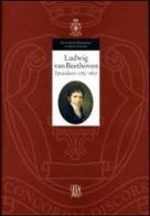 Epistolario. Ediz. multilingue vol.1 di Ludwig van Beethoven edito da Accademia Nazionale di Santa Cecilia