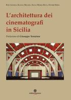 L' architettura dei cinematografi in Sicilia edito da Arianna