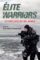 Élite warriors: le forze speciali nel mondo edito da Fuoco Edizioni