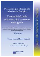 1° manuale per educare alla relazione in famiglia vol. 1 di Marco Laganà edito da Youcanprint