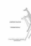 Pandemonio di Lorenzo Salone edito da Robin Edizioni