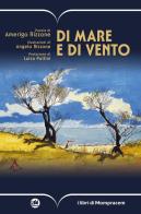 Di mare e di vento di Amerigo Rizzone edito da I Libri di Mompracem