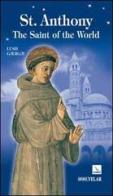 St. Anthony. The Saint of the World di Lush Gjergji edito da Editrice Elledici