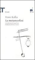 La metamorfosi di Franz Kafka edito da Einaudi
