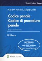 Codice penale. Codice di procedura penale. Leggi complementari di Angelo Giarda, Giovanni Fiandaca edito da Ipsoa