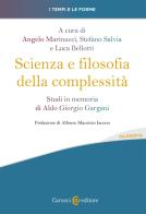 Scienza e filosofia della complessità. Studi in memoria di Aldo Giorgio Gargani edito da Carocci