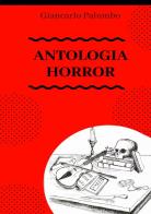 Antologia horror di Giancarlo Palumbo edito da StreetLib