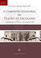 Il complesso scultoreo del teatro di Ercolano di Manuel Omar Triscari edito da Arbor Sapientiae Editore
