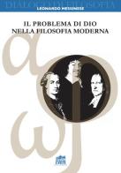 Il problema di Dio nella filosofia moderna di Leonardo Messinese edito da Lateran University Press