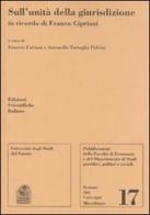 Sull'unità della giurisdizione in ricordo di Franco Cipriani edito da Edizioni Scientifiche Italiane